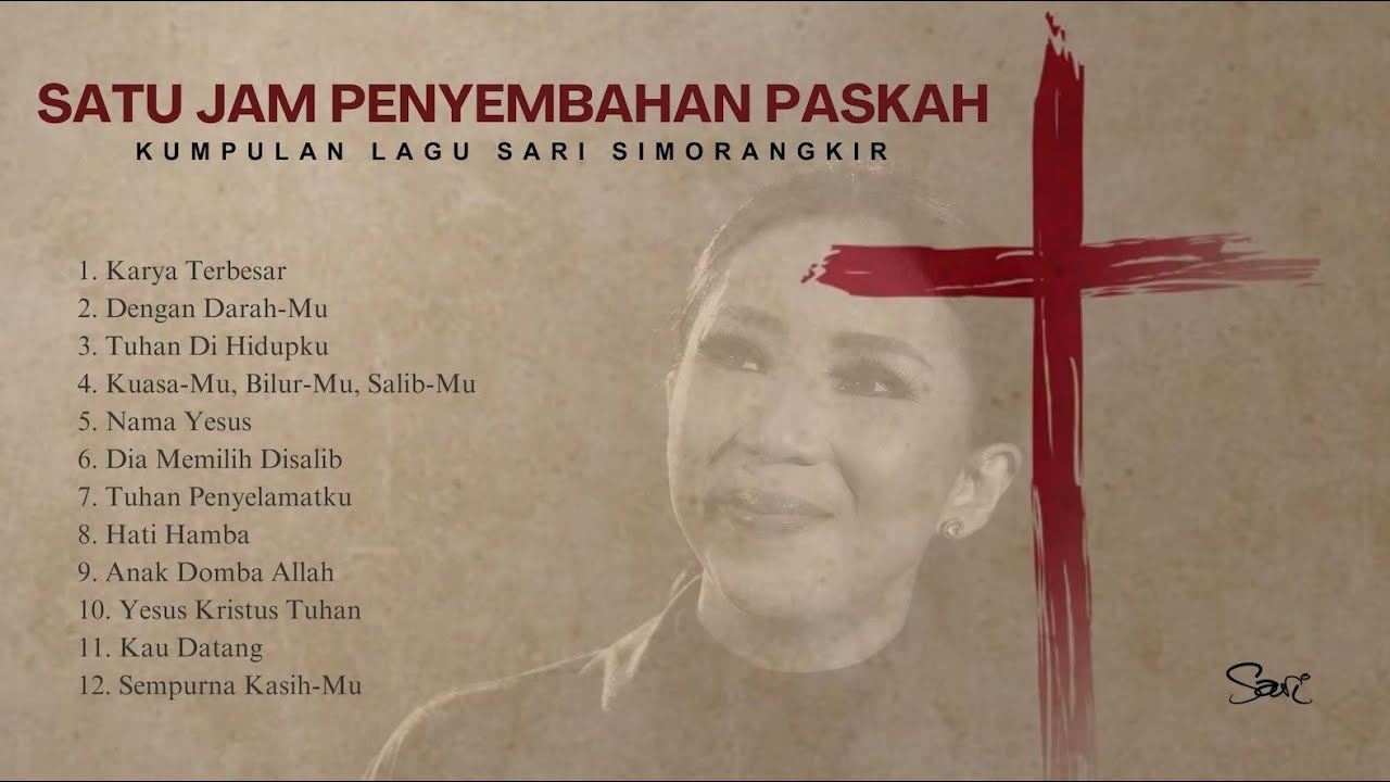 Satu Jam Penyembahan Lagu Paskah Sari Simorangkir (Easter Playlist/Kumpulan Lagu)