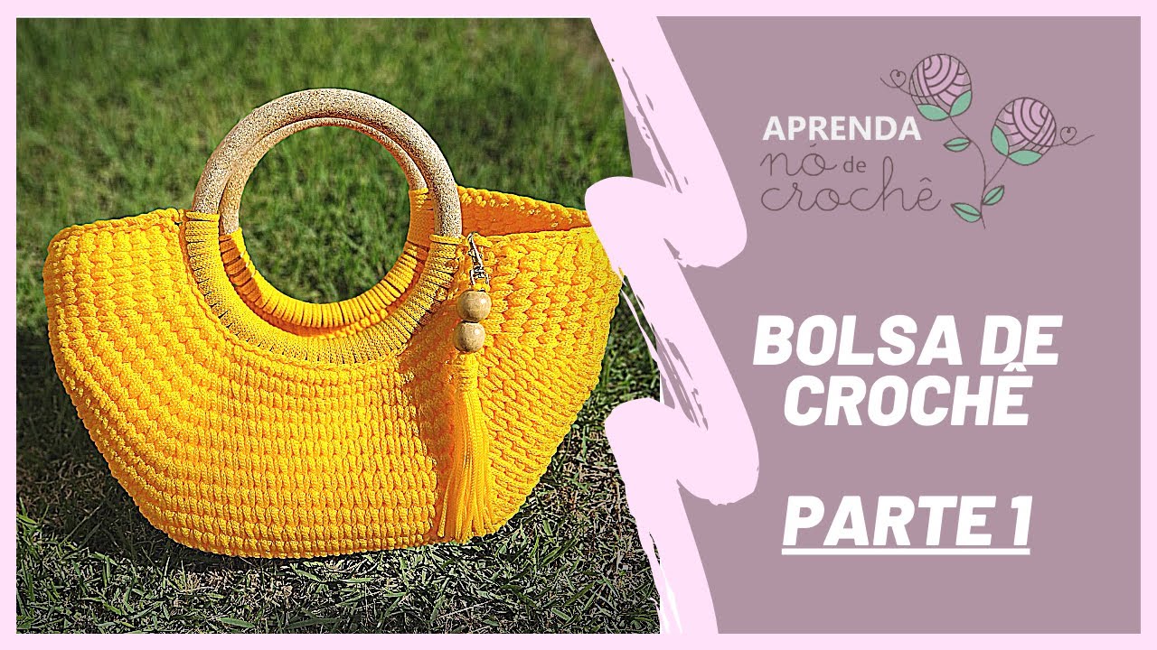 Bolsa de Crochê Passo a Passo  - Parte 1