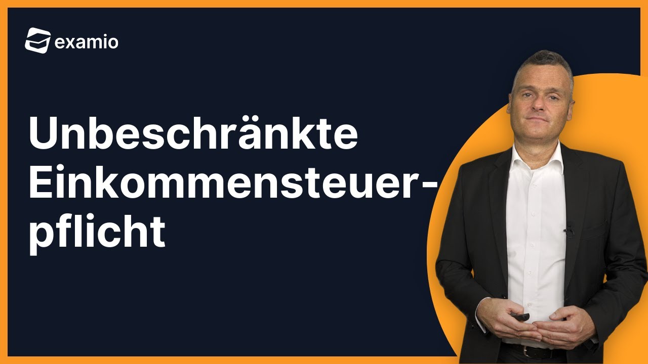 Unbeschränkte Einkommensteuerpflicht (EStG) | Definition