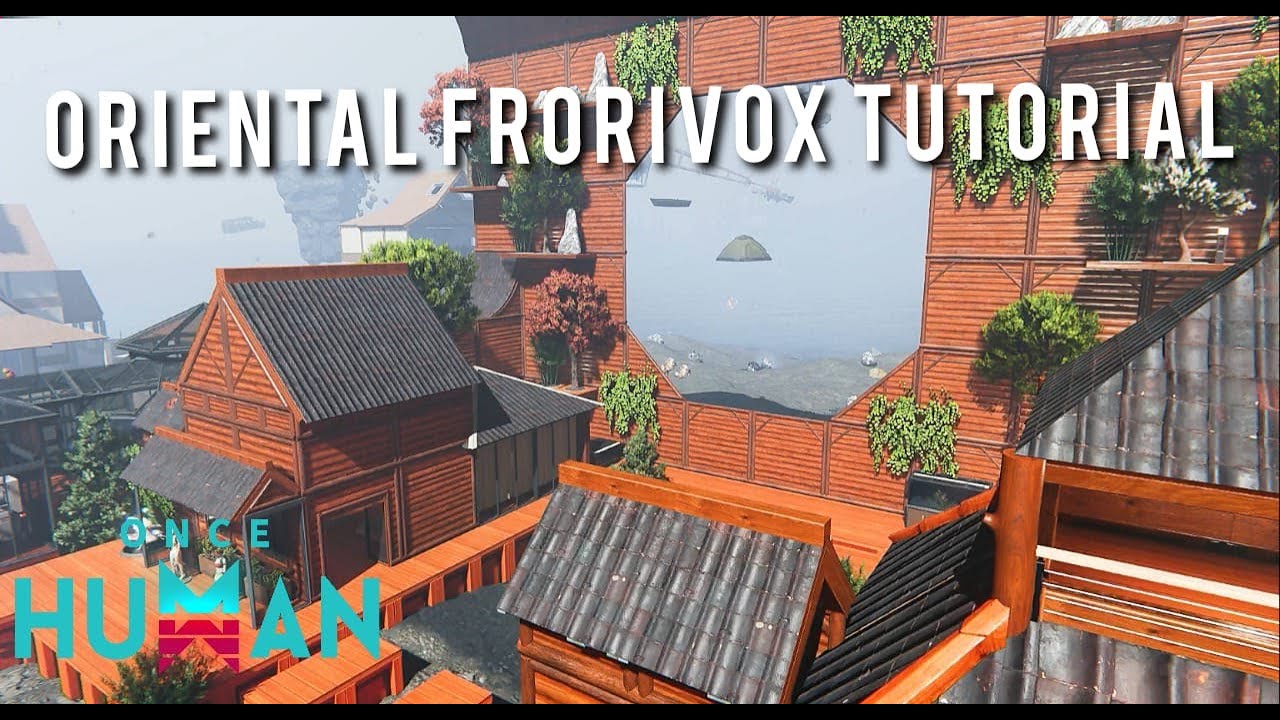 Once Human Base Design - Oriental Frorivox House Design in Once Human
