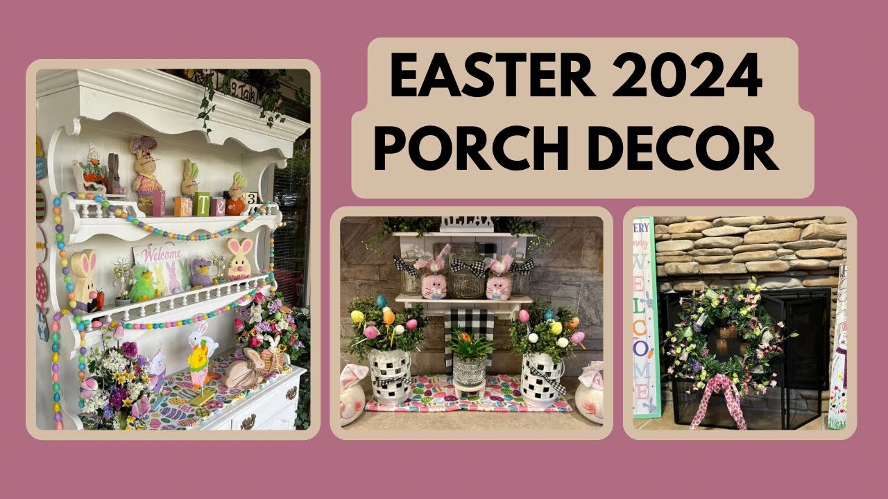 EASTER HOLIDAY DECORATING | 2024 PORCH DECOR TOUR |  A PLACE FOR EVERYTHING