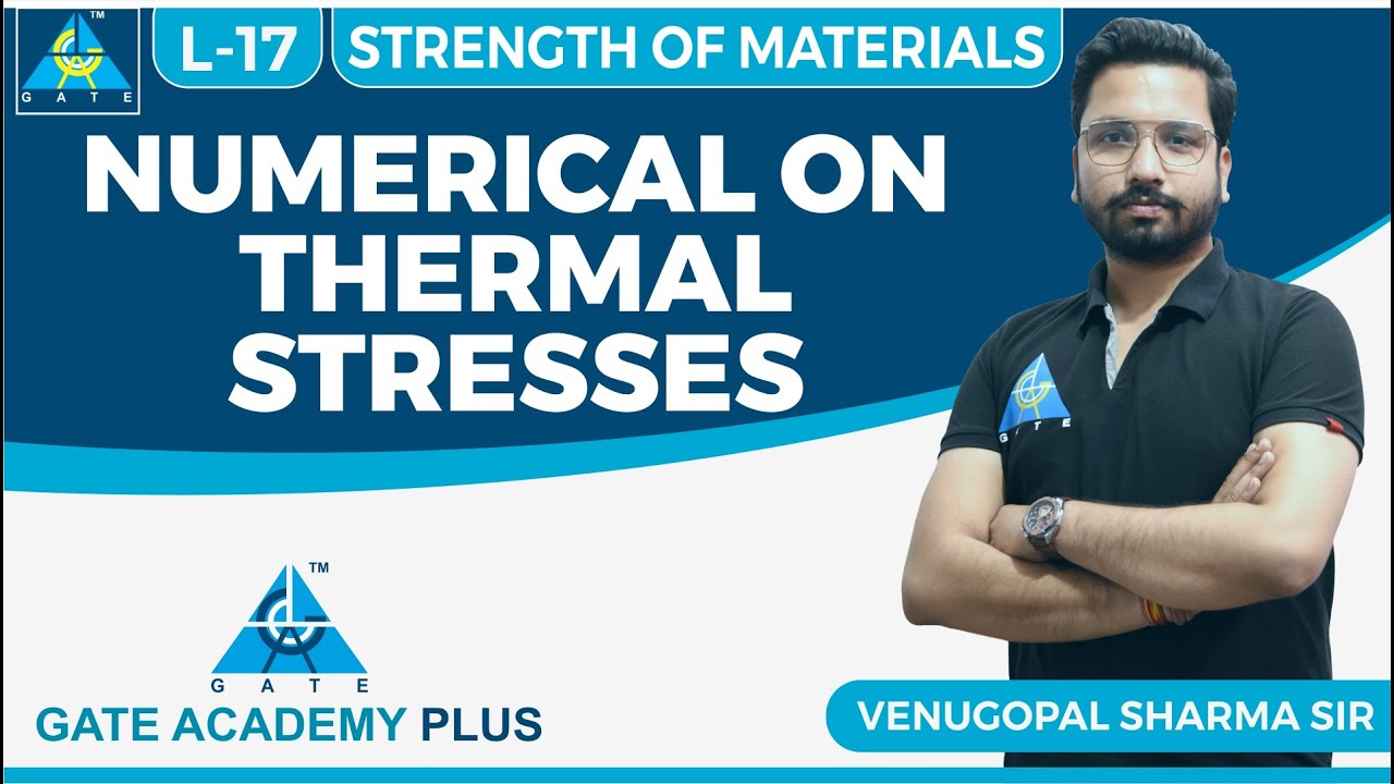 Strength of Materials | Module 1 | Numerical on thermal stresses | (Lecture 17)