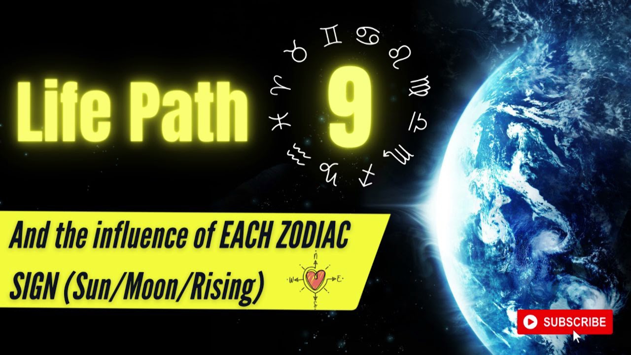 Life Path 9 and the Influence of EACH ZODIAC SIGN (Sun/Moon/Rising) #Numerology #Astrology #Zodiac