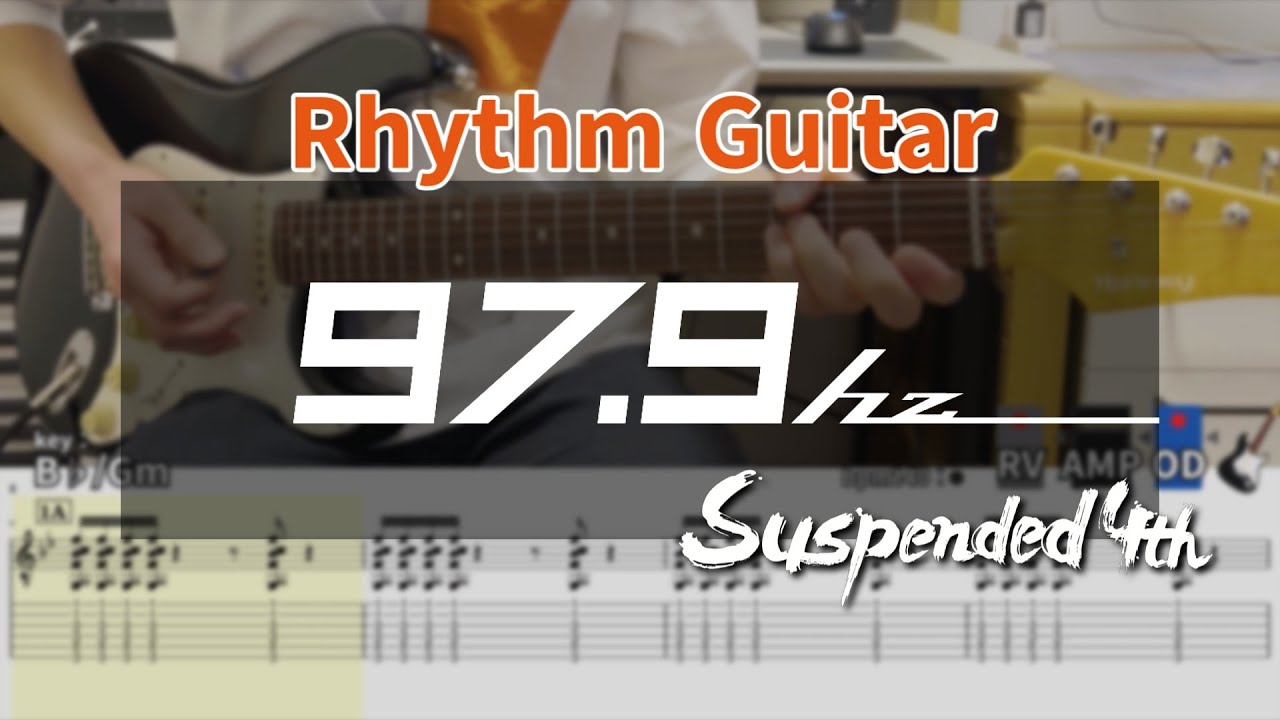 【TAB譜】97.9hz / Suspended 4th リズムギターカバー【Rhythm Guitar Cover】