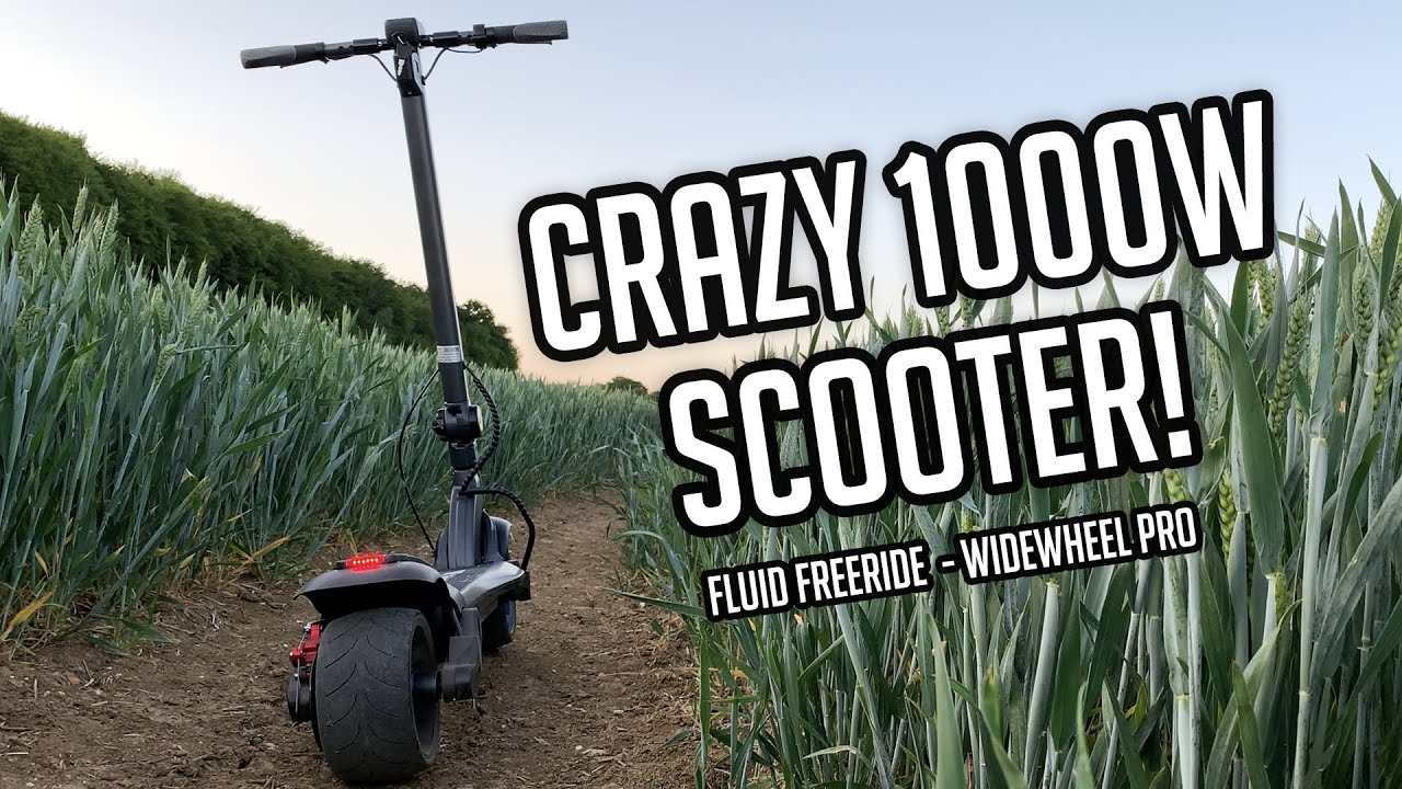 THE CRAZY 1000W WIDE WHEEL SCOOTER!!! | FLUID FREERIDE WIDEWHEEL PRO