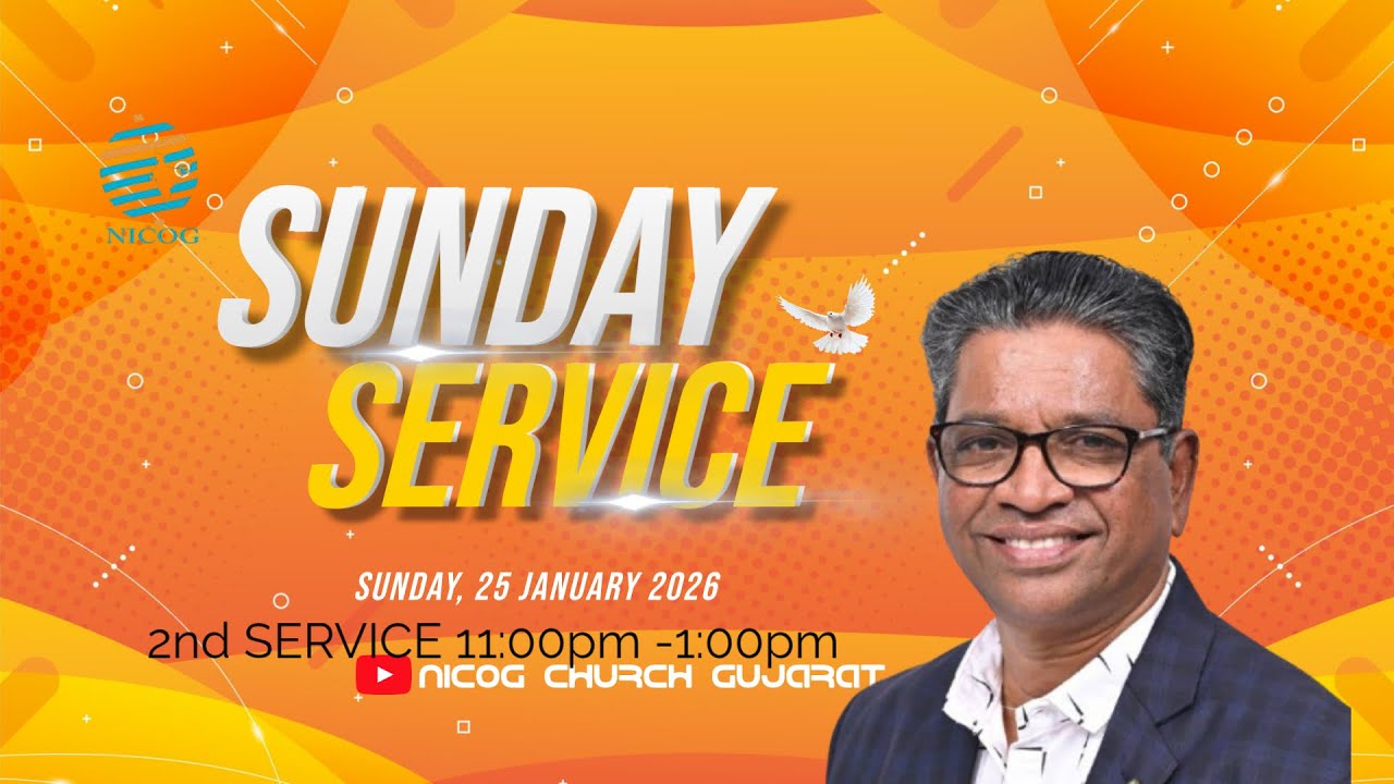 🔴 LIVE SUNDAY SERVICE NICOG GUJARAT 25th January 2026
