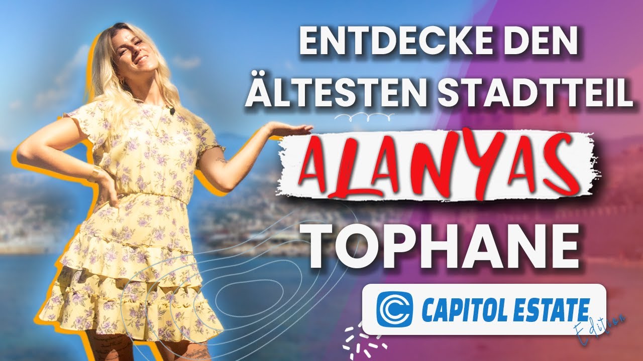Auf Entdeckungsreise im ältesten Viertel Alanyas Tophane - Alanya Türkei