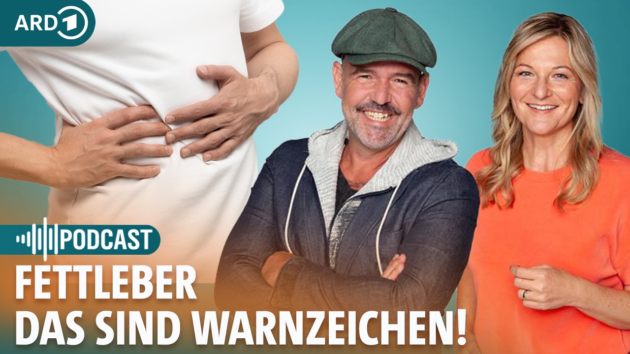 Fettleber: Das sind Warnsignale und Tipps für gesunde Ernährung | Frag Dich Fit | ARD Gesund