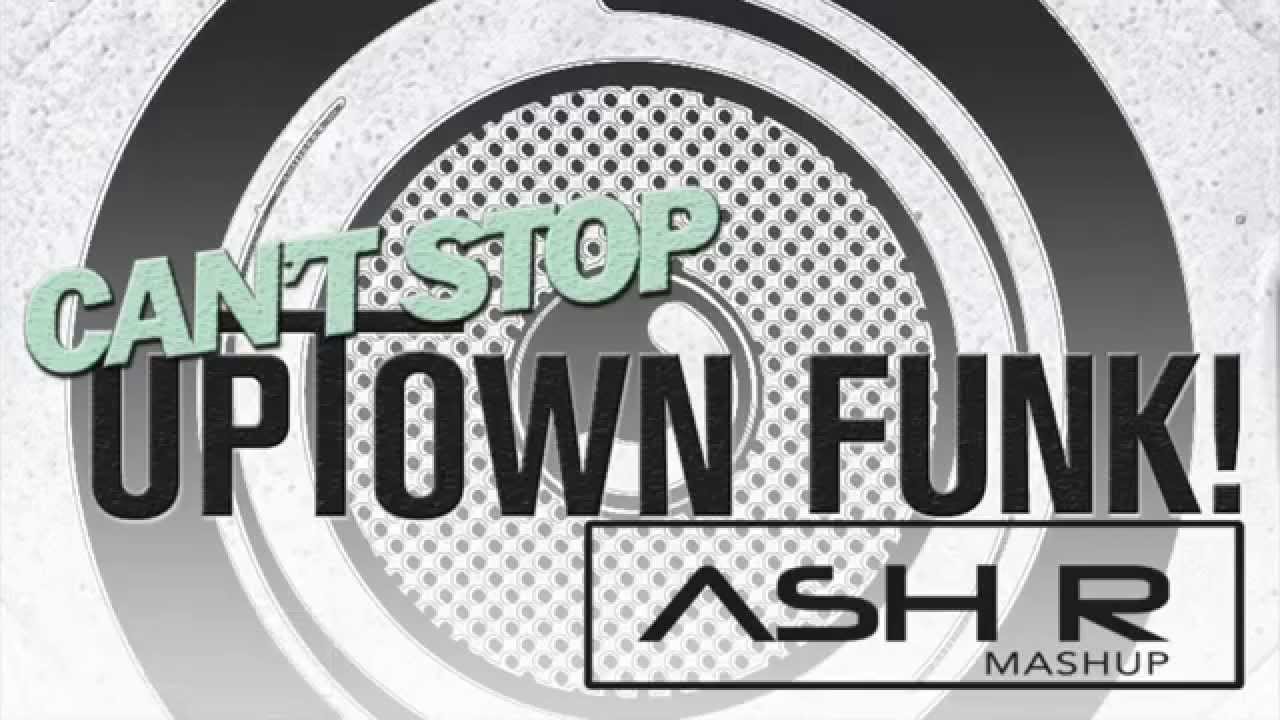 Mark Ronson ft. Bruno Mars vs Dr Kucho - Can't Stop Uptown Funk (Ash Rexy Mashup Video)