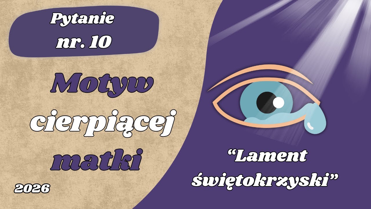 Matura ustna: Motyw cierpiącej matki - Lament Świętokrzyski