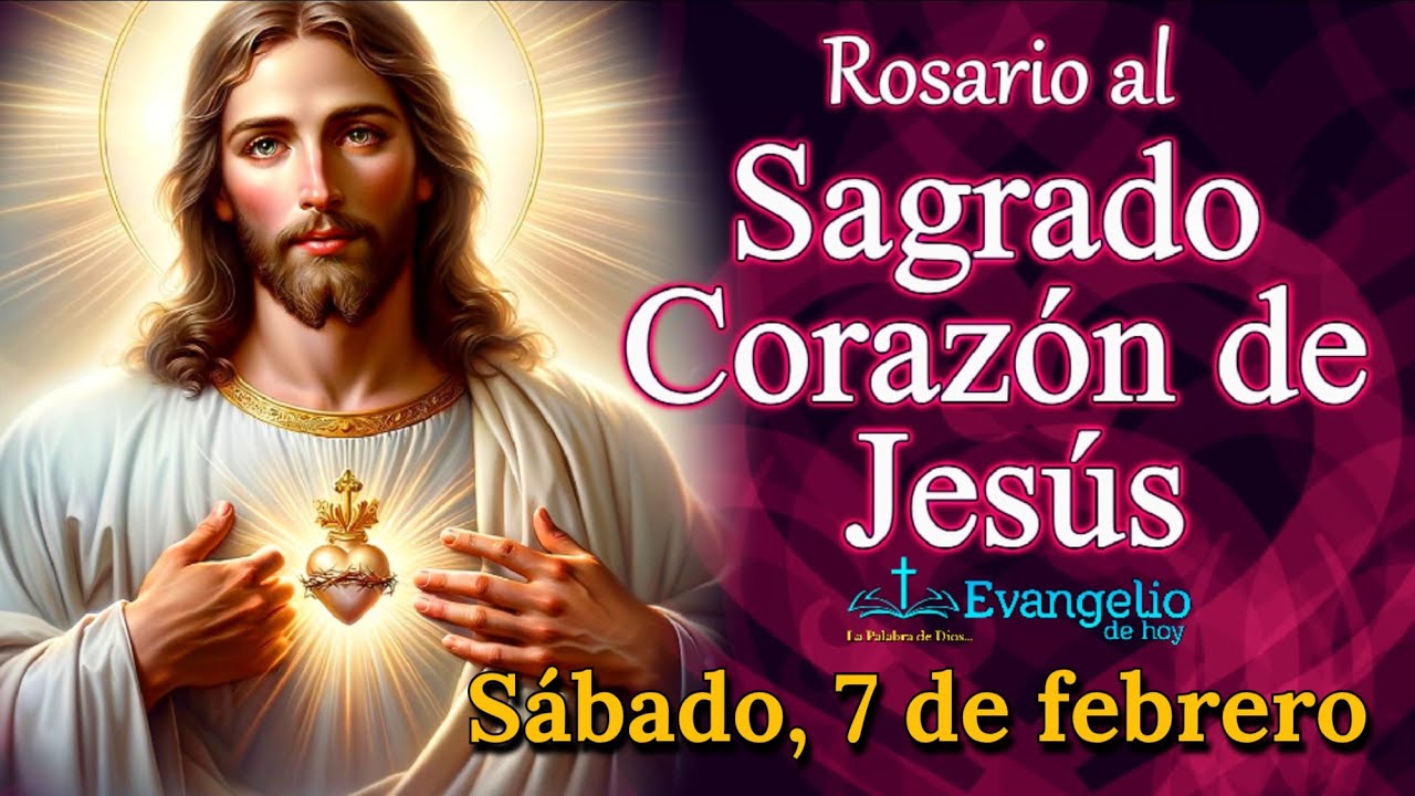 💖 ROSARIO AL SAGRADO CORAZÓN DE JESÚS | Jesús en Tí Confío | Sábado 7 de febrero 2026.