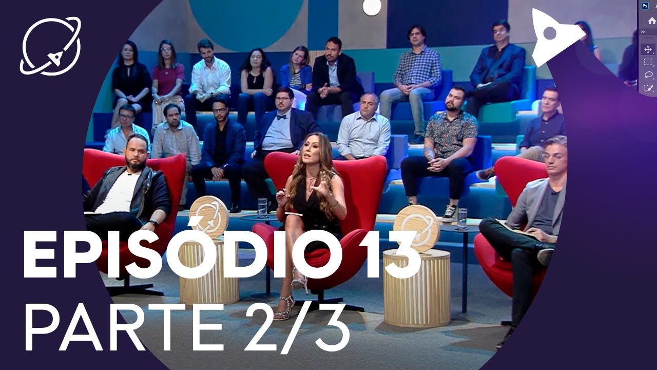 Planeta Startup EP 13 Pt 2 de 3