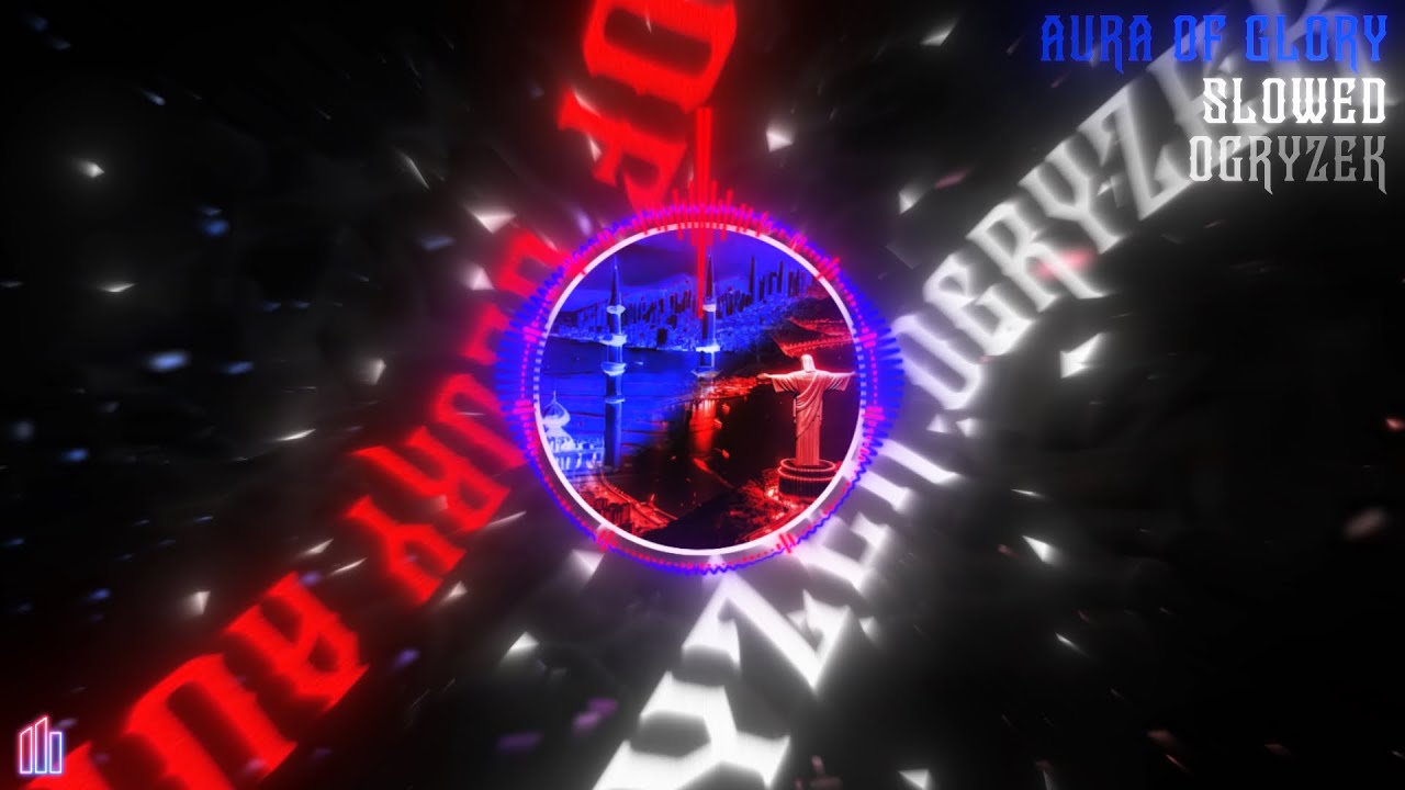 Ogryzek - AURA of GLORY Slowed (Official Visualiser)