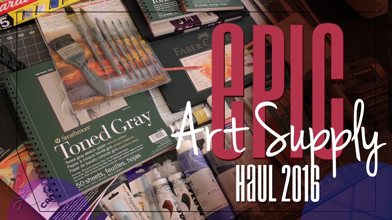 Epic Art Supply Haul [November 2016]