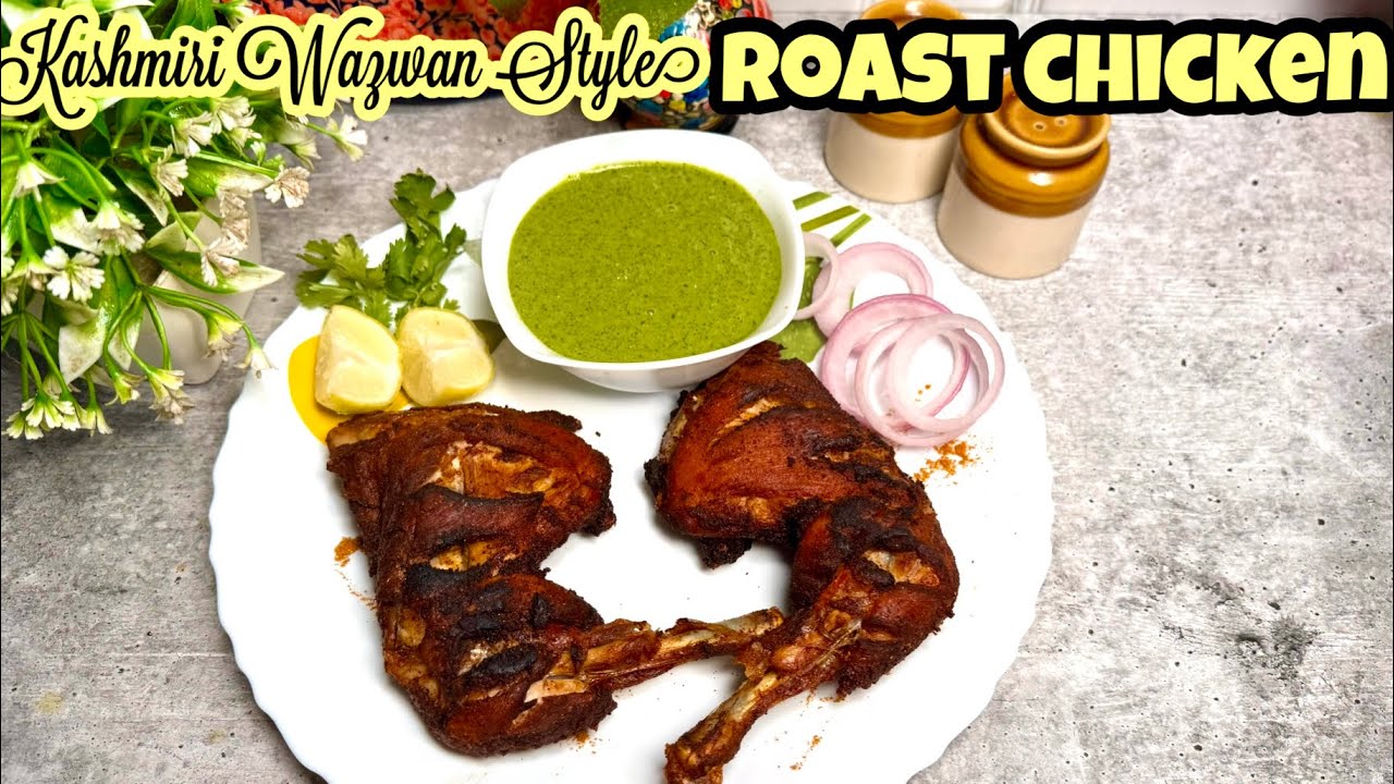 Kashmiri Wazwan ka new chicken- roast chicken- new addition to wazwan #kashmirfoodfusion 