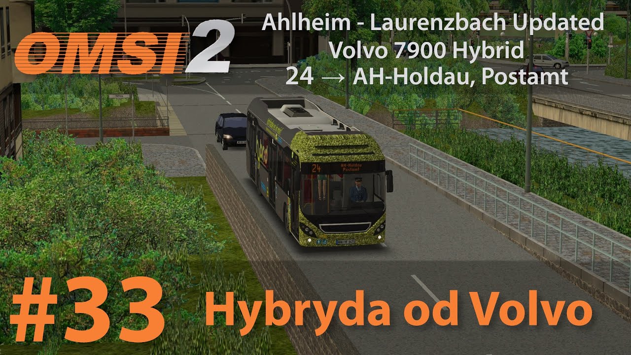 OMSI 2 #33: Hybryda od Volvo | Ahlheim - Laurenzbach Updated - linia 24 | Volvo 7900 Hybrid