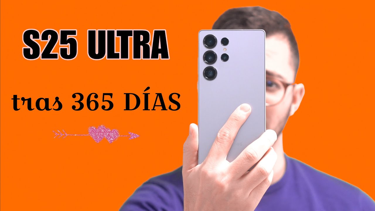365 DIAS con el Galaxy S25 Ultra ¡MI experiencia FINAL!