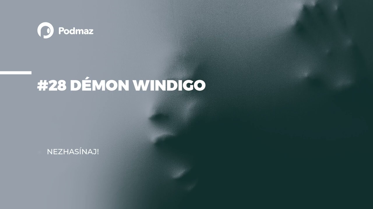 Démon Windigo | Nezhasínaj!