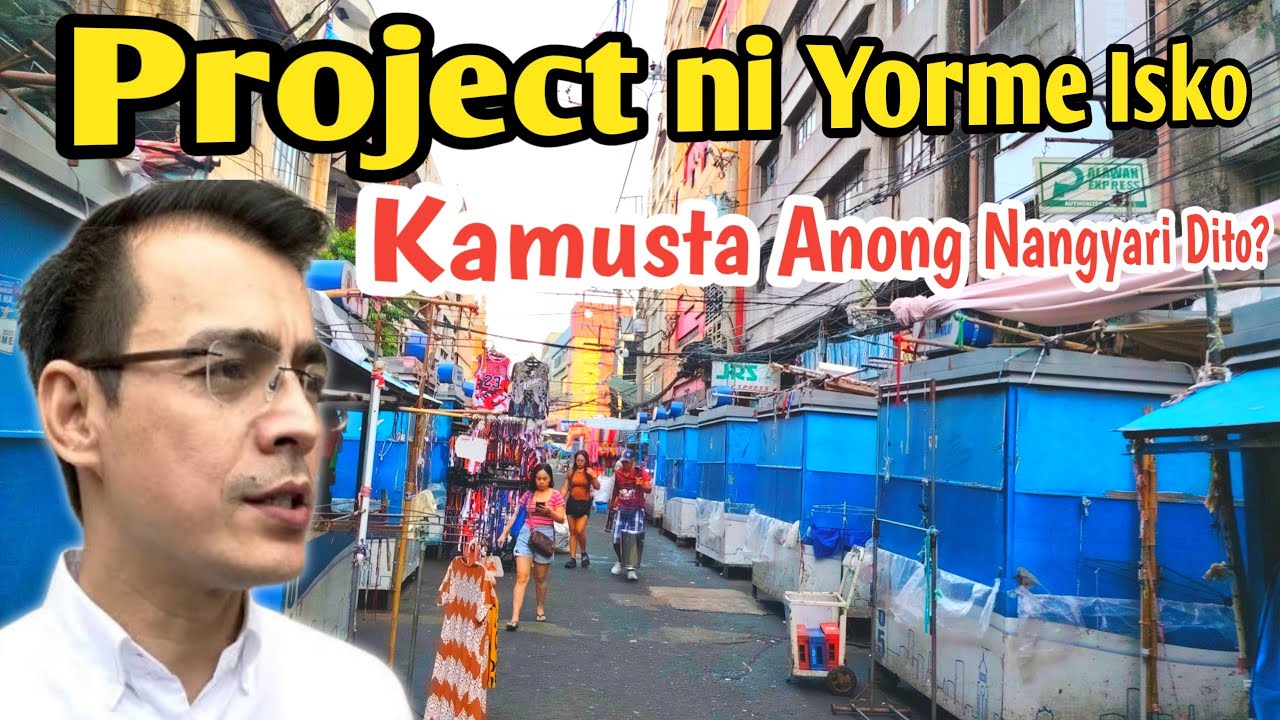 Project ni Yorme Isko  sa Divisoria anong Nangyari Dito June 25, 2025