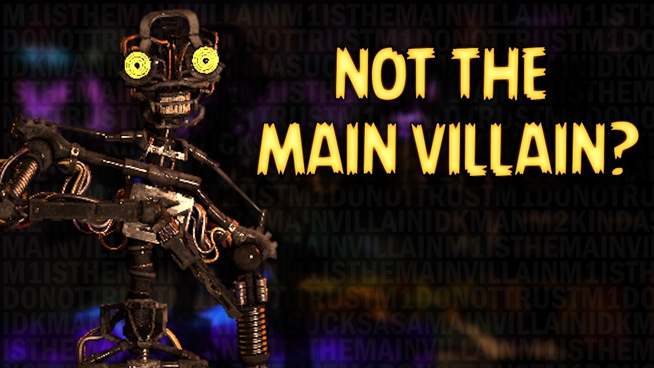 Is M2 REALLY the main villain of FNaF's new story?