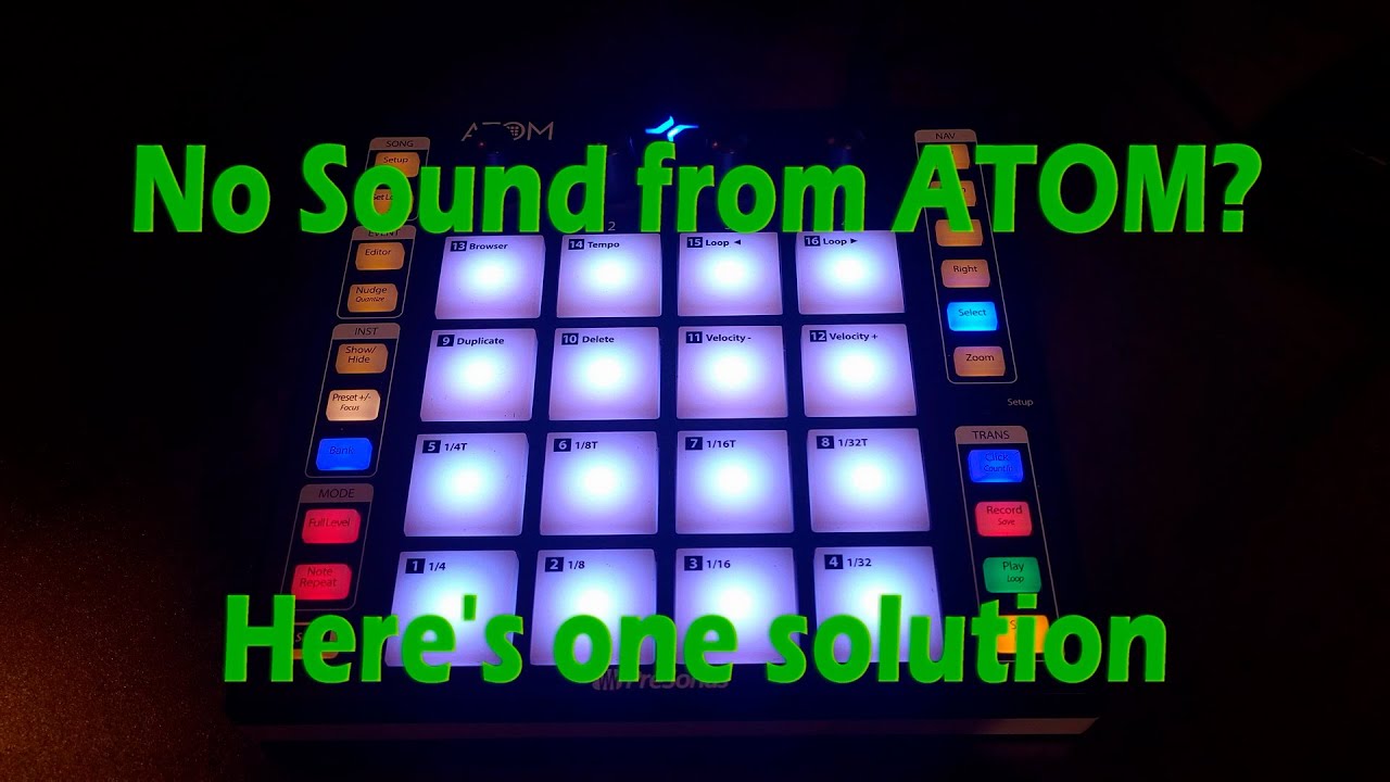 PreSonus ATOM - No Sound? One Possible reason