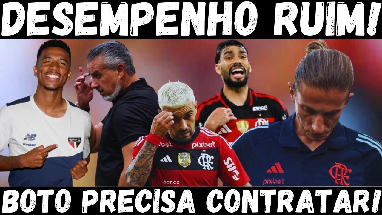 FILIPE PRECISA RESOLVER! DESEMPENHO RUIM DO FLAMENGO | JOSÉ BOTO PRECISA BUSCAR UM VOLANTE |