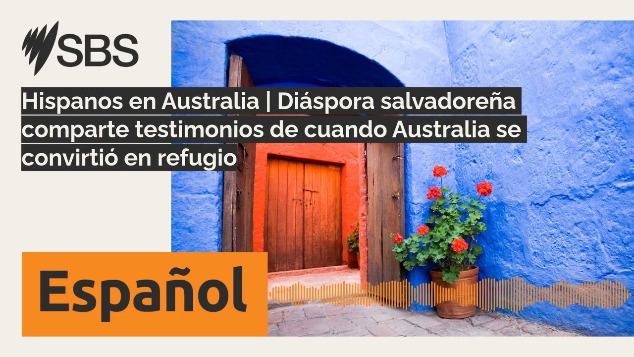 Hispanos en Australia | Diáspora salvadoreña comparte testimonios de cuando Australia se...