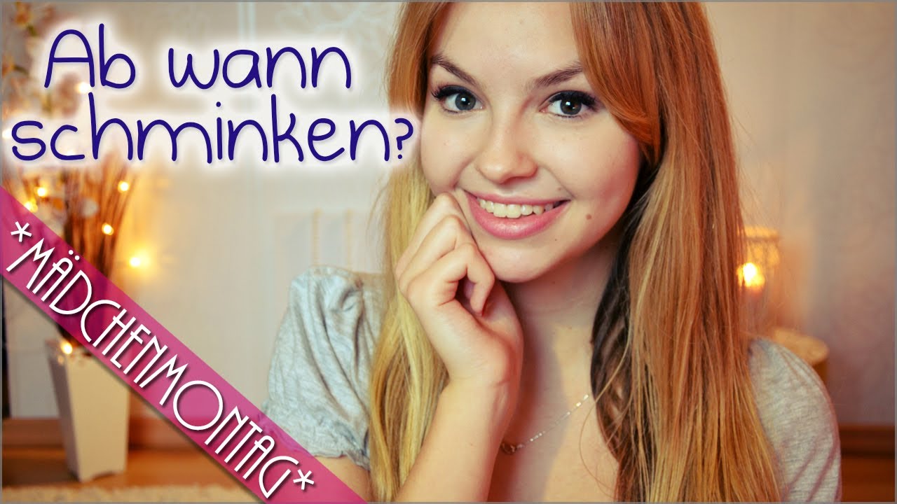 MÄDCHENMONTAG: Ab wann SCHMINKEN? Tipps + Produkte