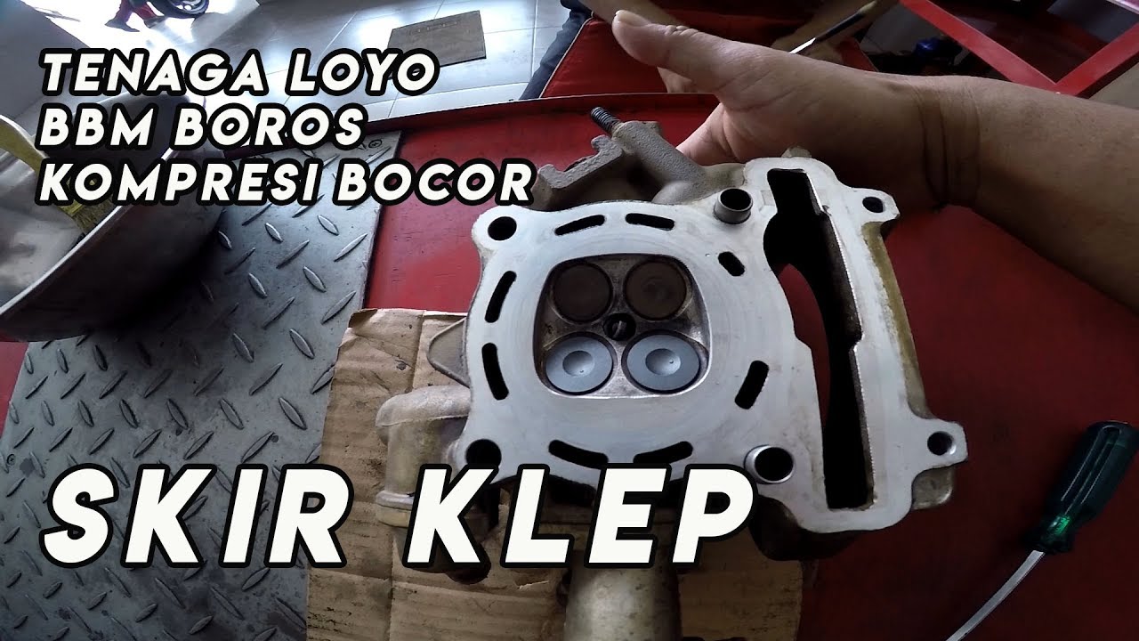 SKIR KLEP MOTOR CEGAH KOMPRESI BOCOR TENAGA KEMBALI NORMAL; VIXION; JUPITER MX; NMAX; AEROX; BENGKEL
