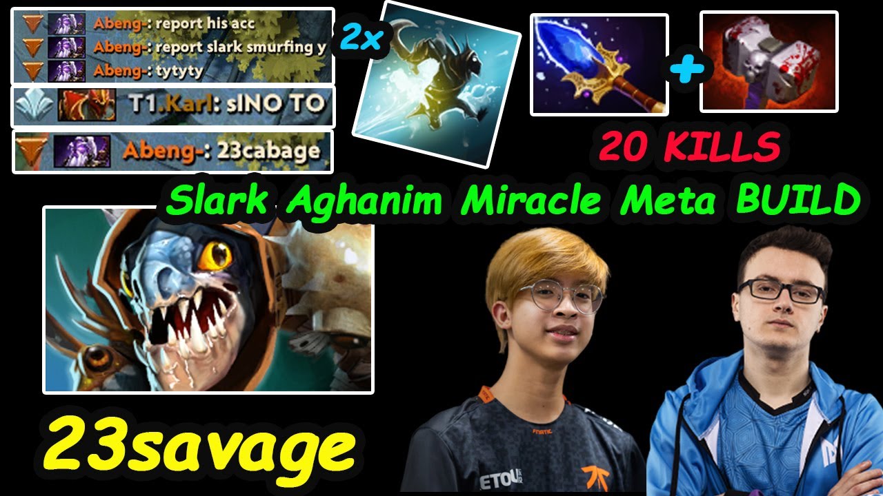 23savage Slark Beast Carry Try Nigma.Miracle META BUILD Sick play Dota 2 7.28 gameplay