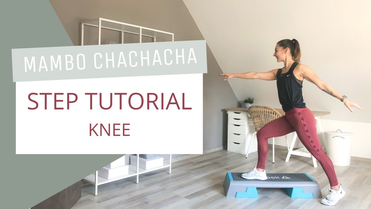 Mambo ChaChaCha - Knee Lift - Step Aerobic // Tutorial // 4 Min. // 07.06.20