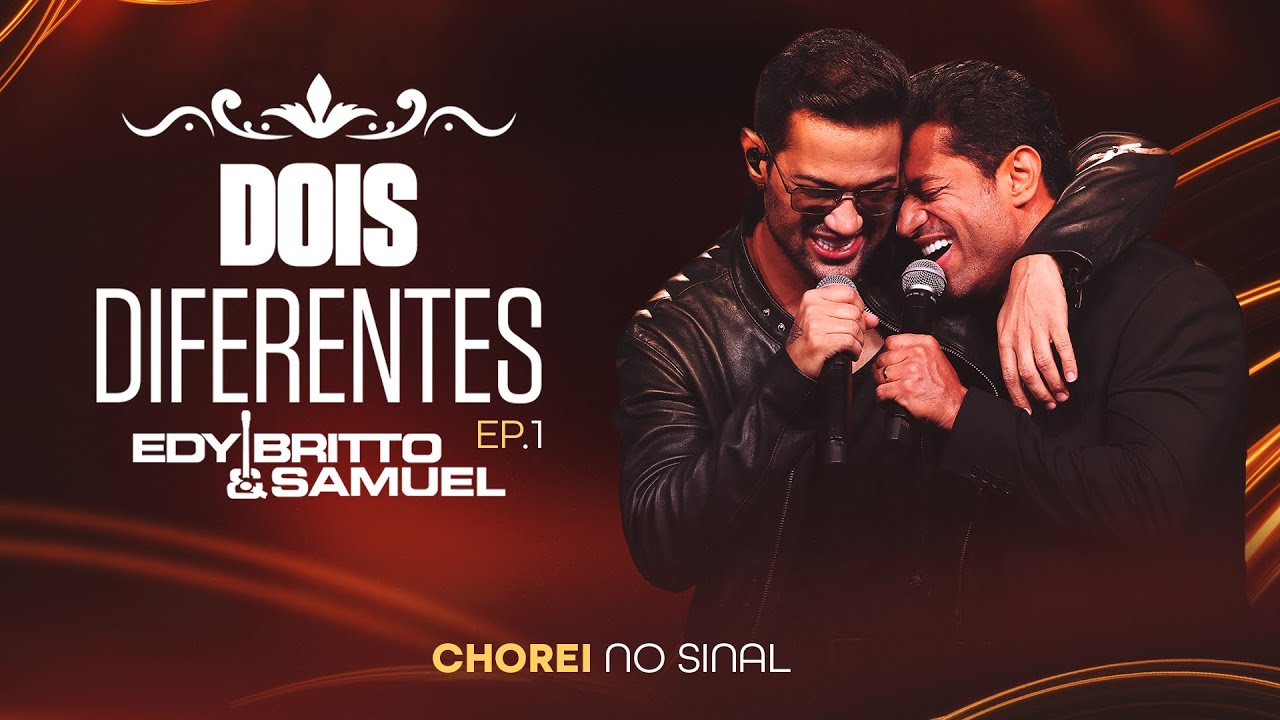 Edy Britto e Samuel – Chorei no Sinal (Ao Vivo)
