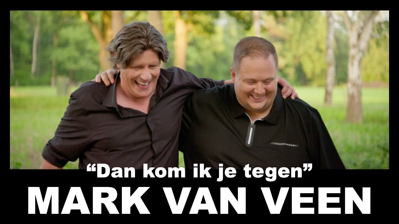 Mark Van Veen -   Dan kom ik je tegen - Officiële Videoclip