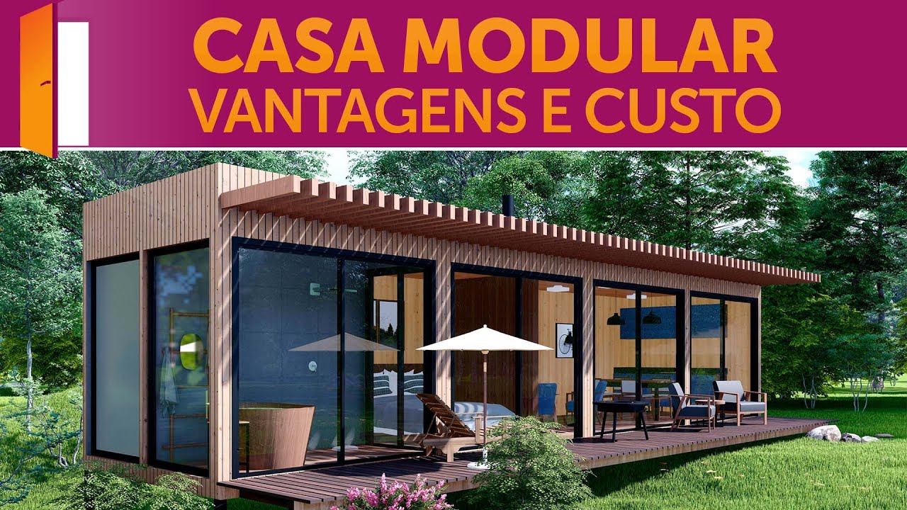 Casa Modular - Vantagens e Custo
