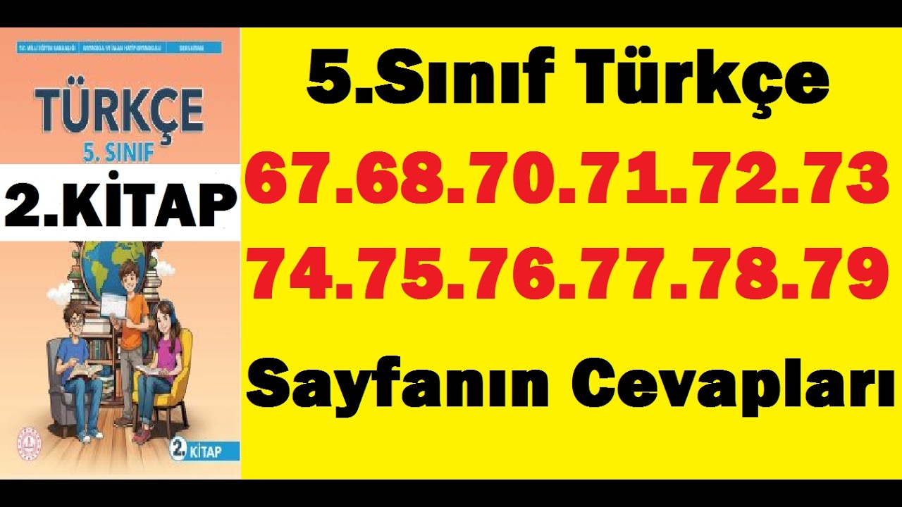 5.sınıf türkçe 2.kitap sayfa 67 68 70 71 72 73 74 75 76 77 78 79 cevapları pdf