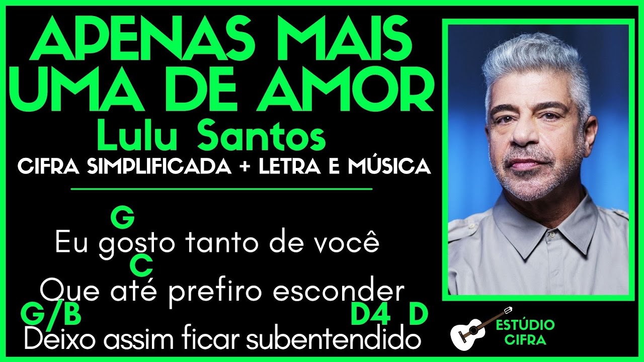 APENAS MAIS UMA DE AMOR - LULU SANTOS l Cifra Simplificada Letra Música Como Tocar Violão Guitarra