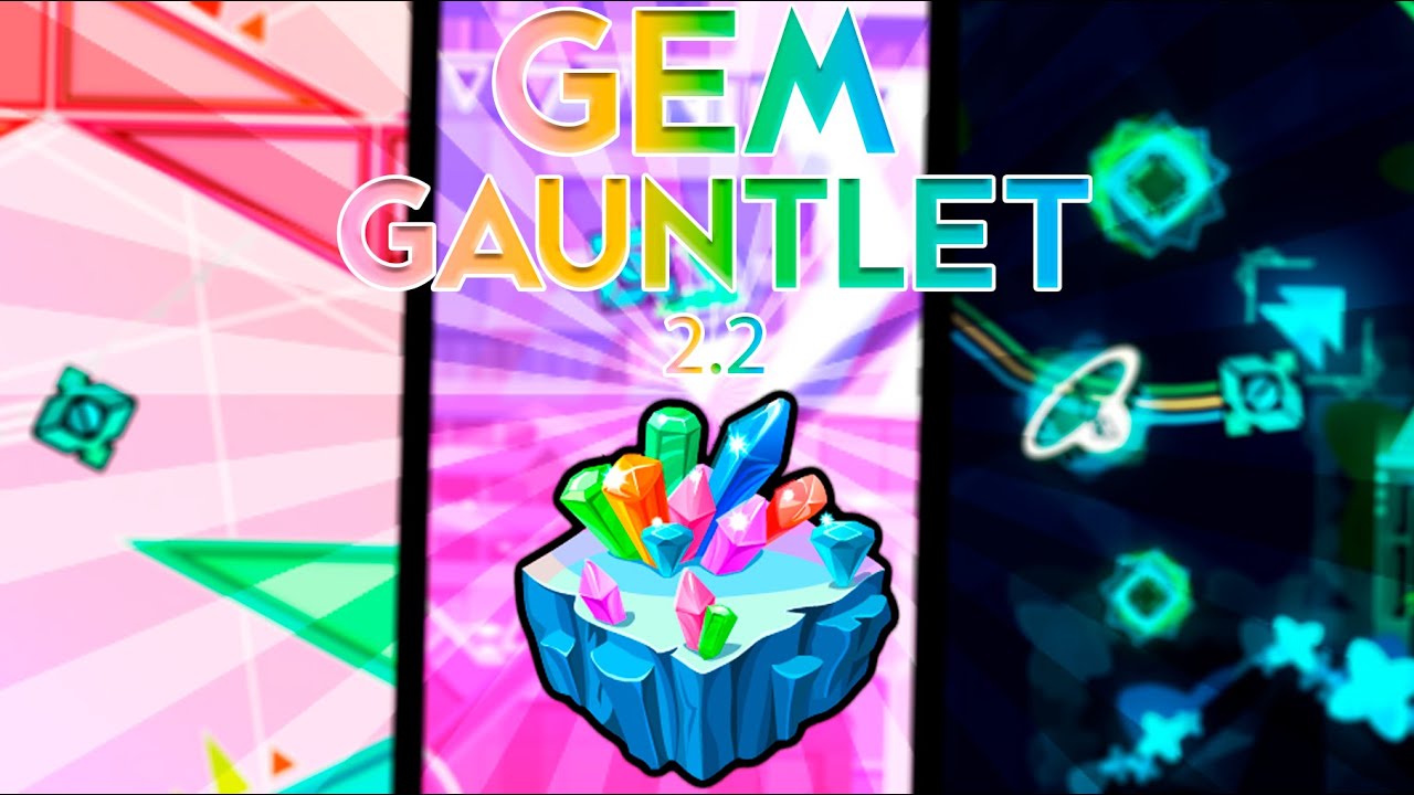 ''Gem Gauntlet'' 100% [All Level's Complete] | Geometry Dash 2.2
