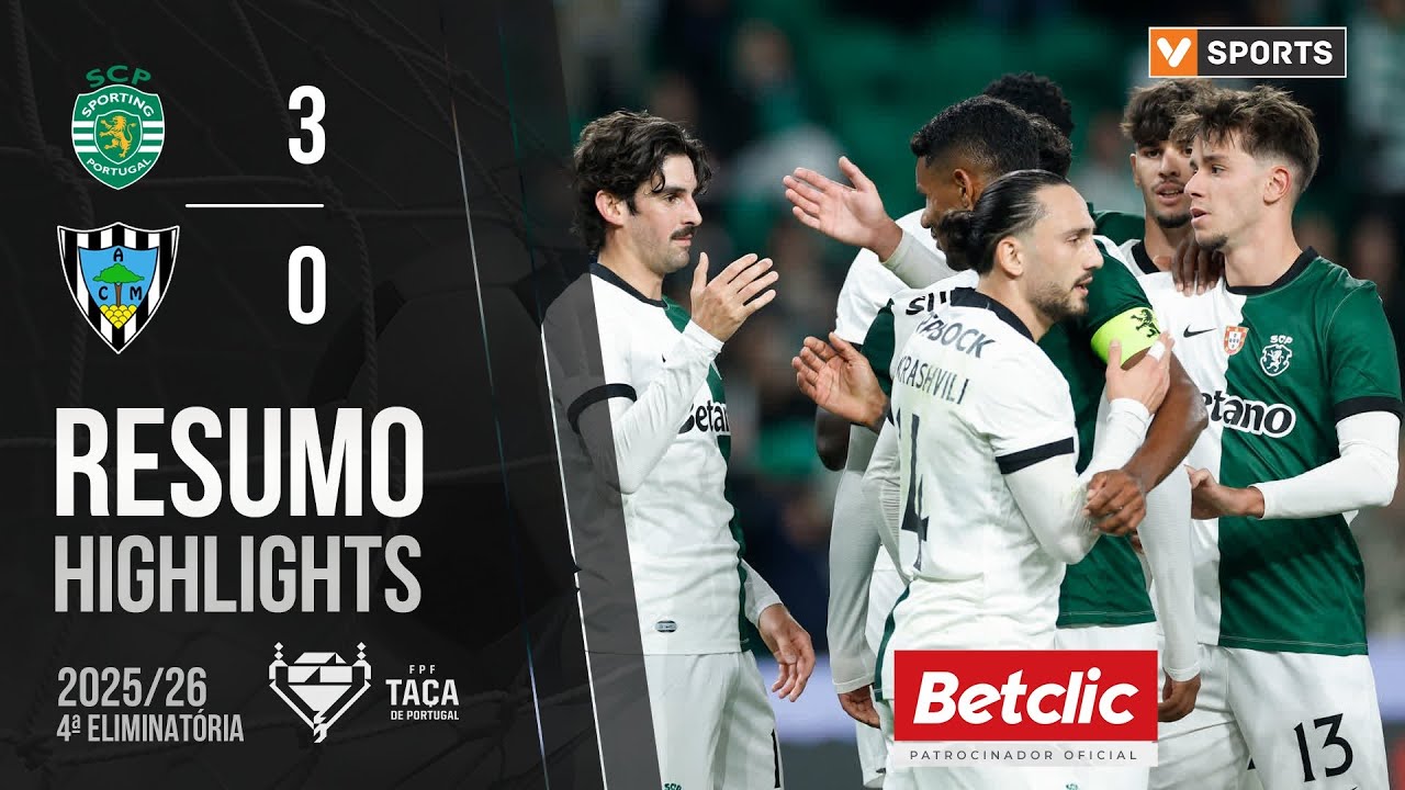 Resumo: Sporting 3-0 AC Marinhense (Ta&ccedil;a de Portugal 25/26)