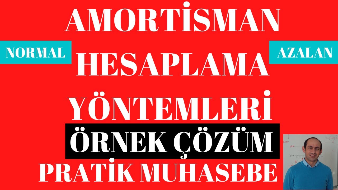 amortisman hesaplama yöntemleri