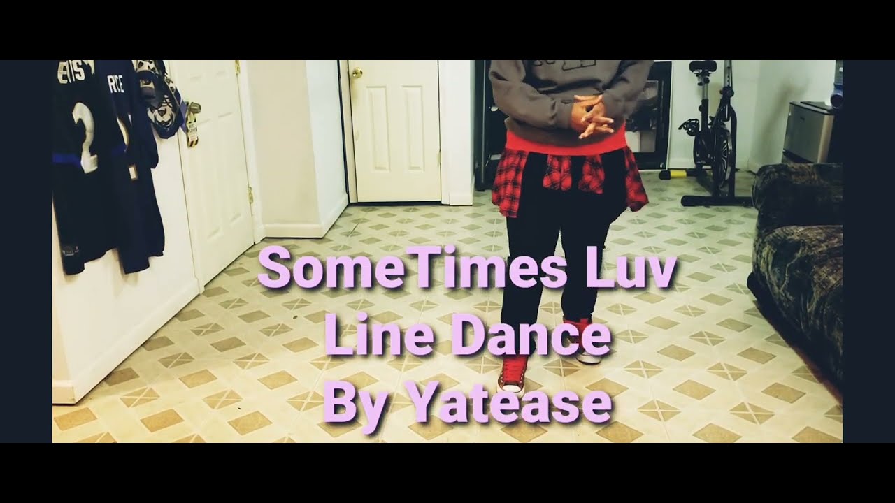 💖SOMETIMES LUV Line Dance💖 (Instructional/Demo)