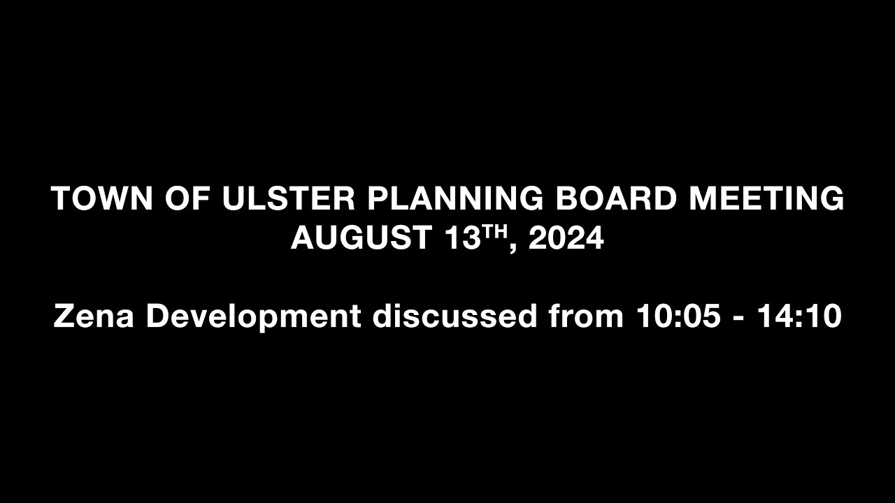 August 13th 2024 Ulster Planning Board Meting