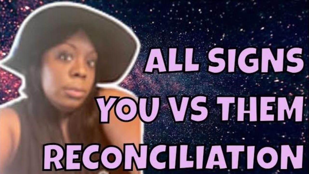 You vs Them Will There Be Reconciliation All Signs