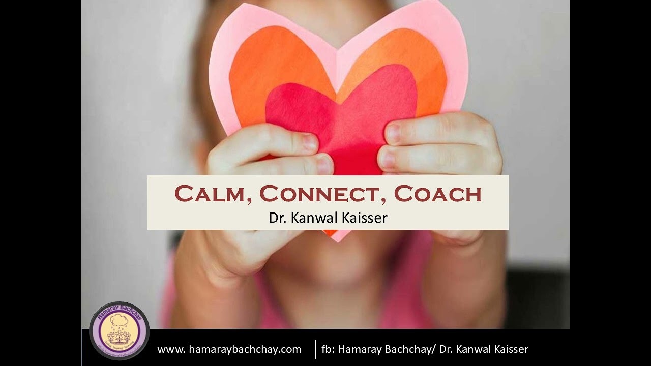 Calm, Connect, Coach by Dr. Kanwal Kaisser