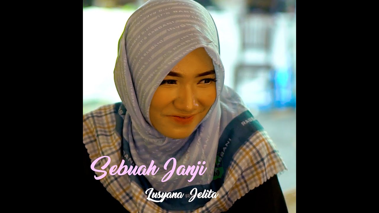 Lusyana Jelita - Sebuah Janji