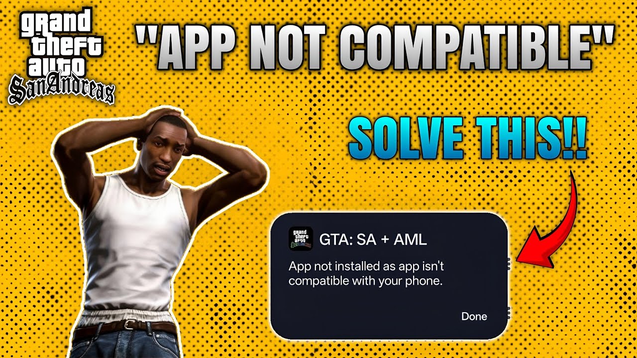 "App not Compatible" Gta San Andreas apk Problem Solved | Nex Arc