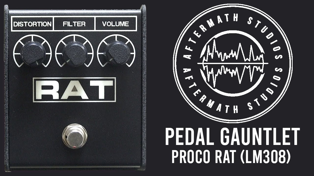 Proco RAT (LM308) - Pedal Gauntlet