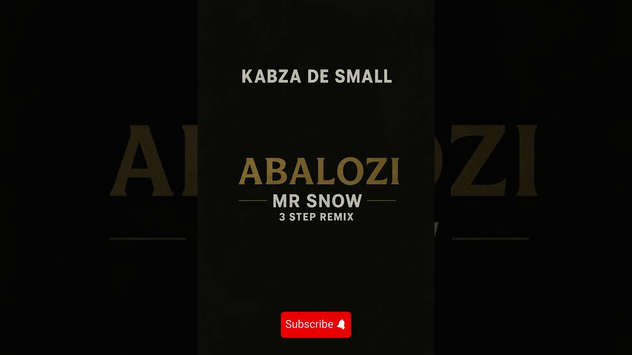 Kabza De Small - Abalozi (Mr Snow 3 Step Remix) ft DJ Maphorisa, Sykes, Mnqobi Yazo
