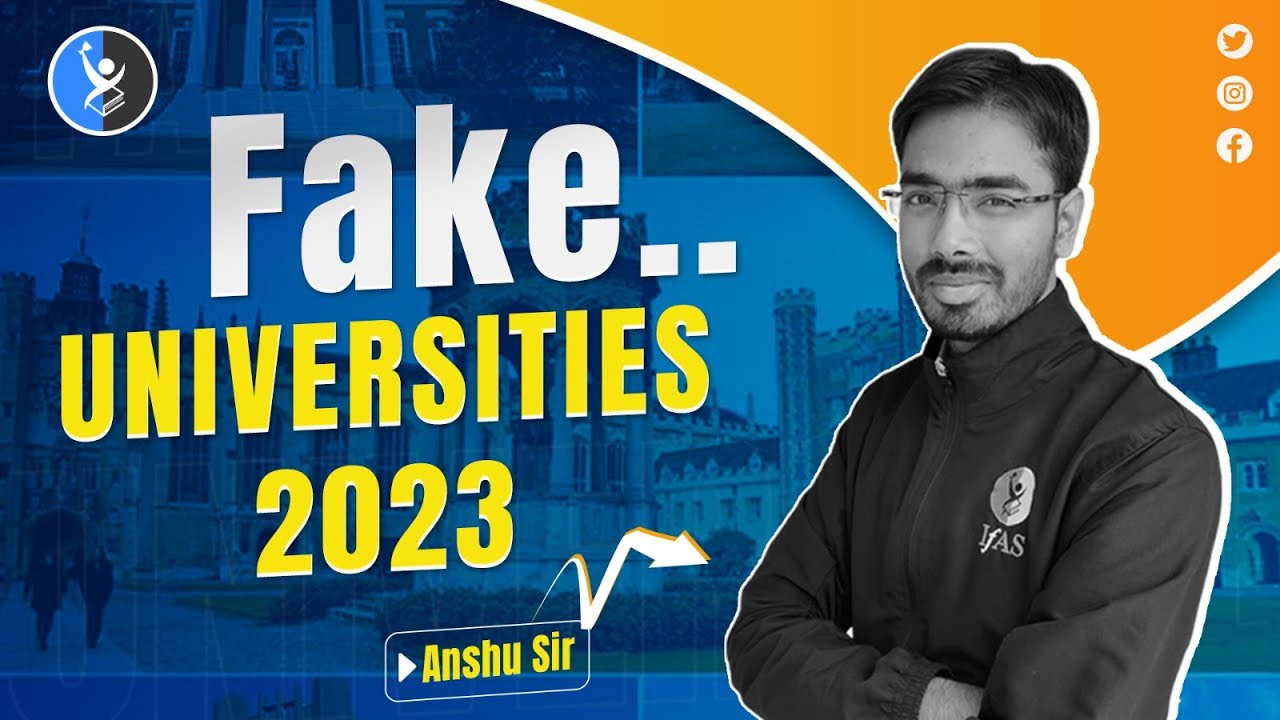 Fake Universities in India 2023 - Don't Fall for Scams!