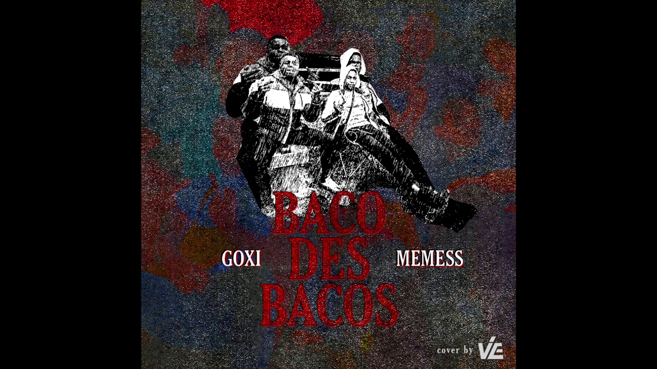 Goxi - Baco des bacos feat. Memess (Audio)