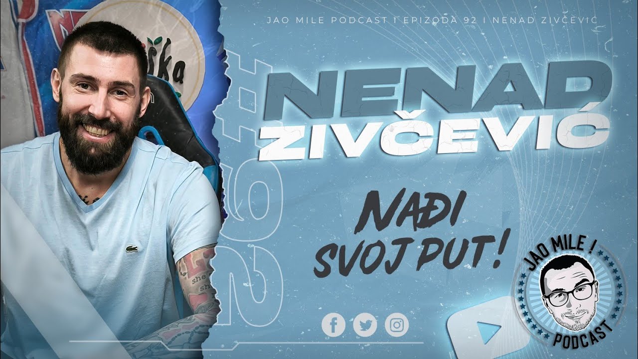 Jao Mile podcast - Nenad Zivčević: Moja KARIJERA je ROLERKOSTER !